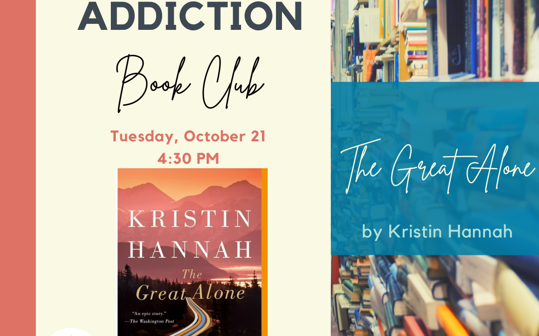 Fiction Addiction Book Club: The Great Alone by Kristin Hannah