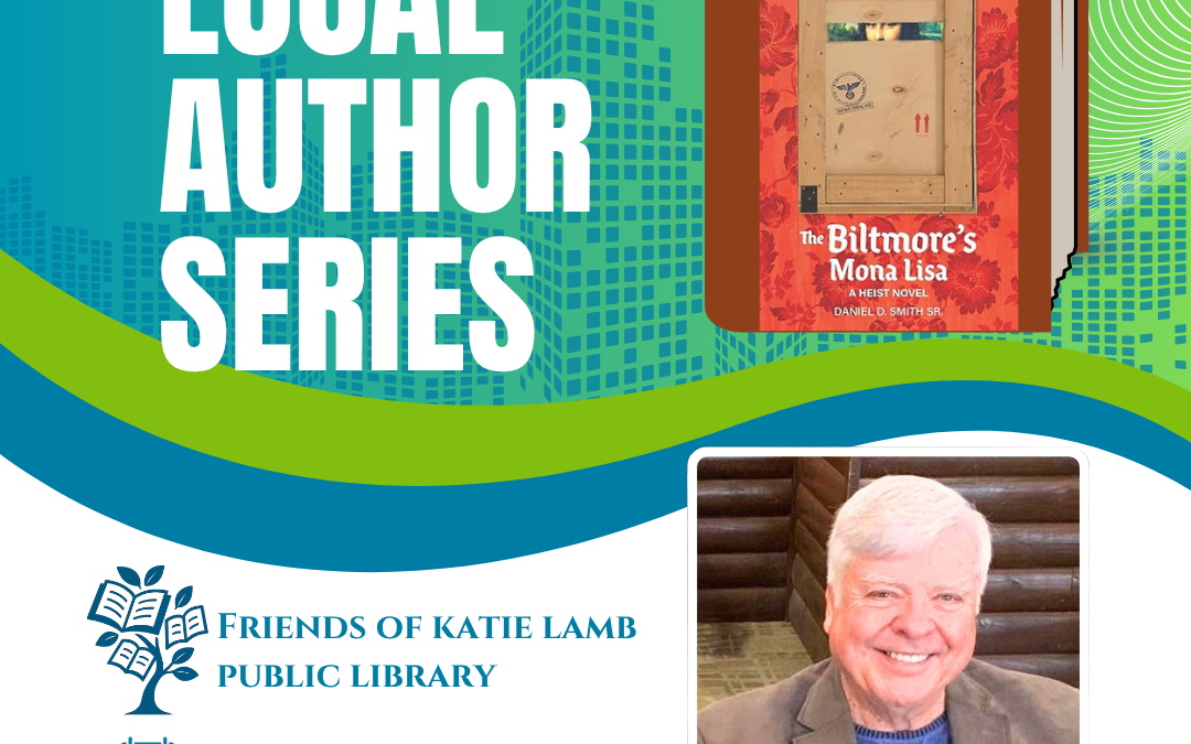 Local Author Visit: Daniel D. Smith’s The Biltmore’s Mona Lisa