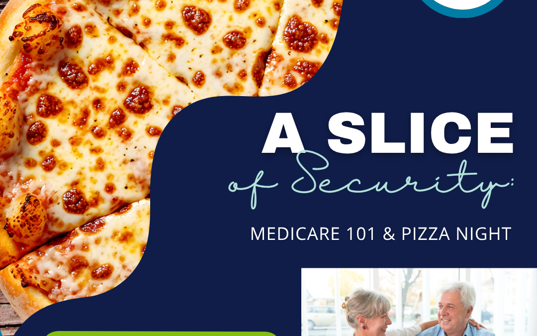 A Slice of Security: Medicare 101 and Pizza Night